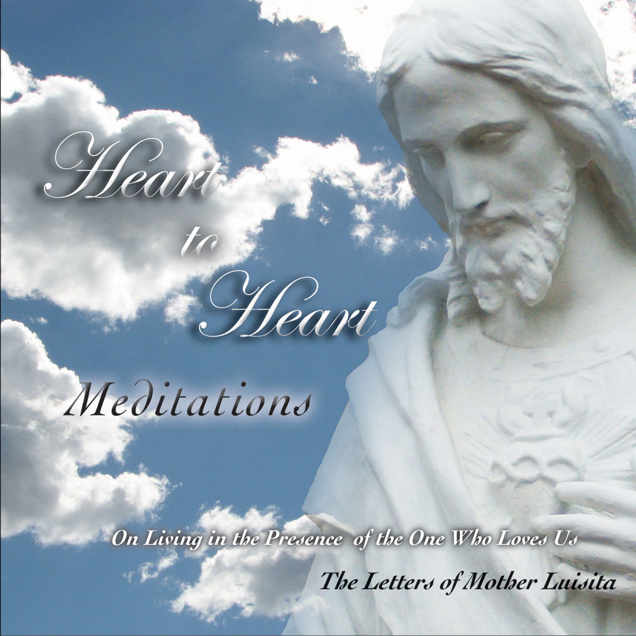 White statue of Jesus set before a blue sky with clouds. "Heart to Heart" text is nearby.