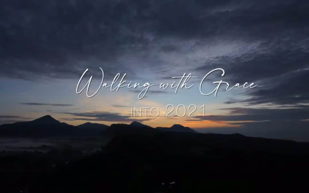 Walking with Grace into 2021