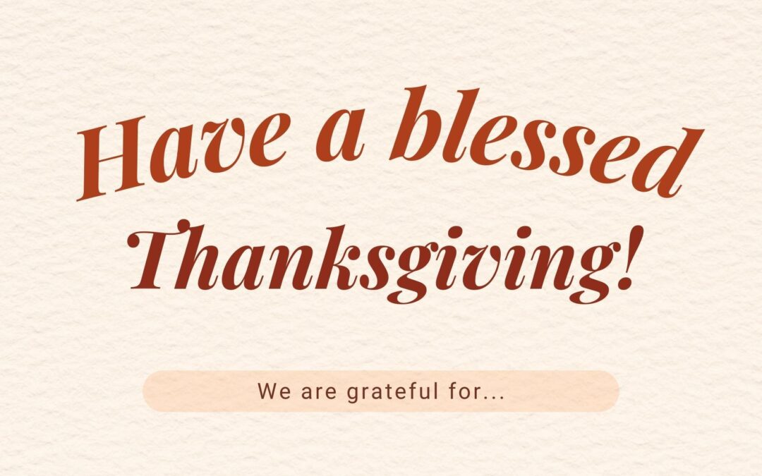 Happy Thanksgiving 2023!