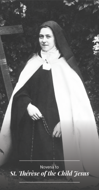 Novena to St. Thérèse of the Child Jesus. Black and white photo of St. Thérèse standing in a garden.